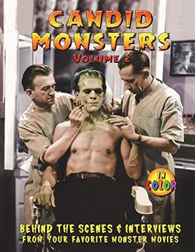 portada Candid Monsters Volume 2: Behind the Scenes Photos & Interviews From Your Favorite Monster Movies (en Inglés)