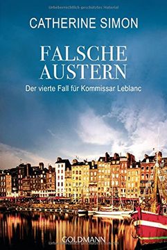 portada Falsche Austern: Der Vierte Fall für Kommissar Leblanc (Kommissar Leblanc Ermittelt, Band 4) (en Alemán)