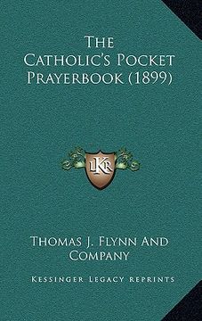 portada the catholic's pocket prayerbook (1899) (en Inglés)