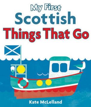 portada My First Scottish Things That Go (Wee Kelpies)