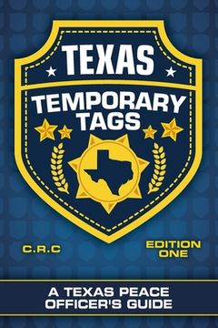 portada Texas Temporary Tags: A Texas Peace Officer's Guide (en Inglés)