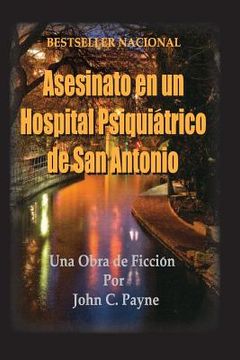 portada Asesinato en un Hospital Psiquiatrico de San Antonio