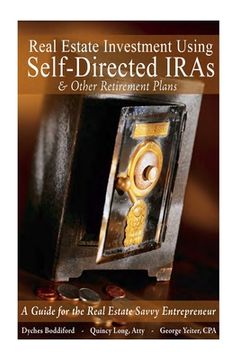 portada Real Estate Investment Using Self-Directed IRAs - 2015 Edition: A Guide for the Real Estate Savvy Entrepreneur (en Inglés)