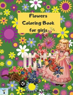 portada Flowers Coloring Book for girls: A sensational Flowers Coloring Book for girls