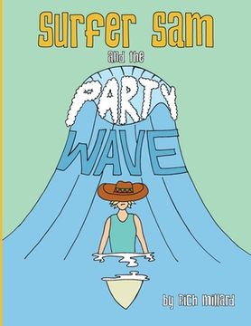 Surfer Sam and the Party Wave (en Inglés)