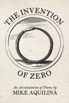 portada The Invention of Zero: An Accumulation of Poems (en Inglés)