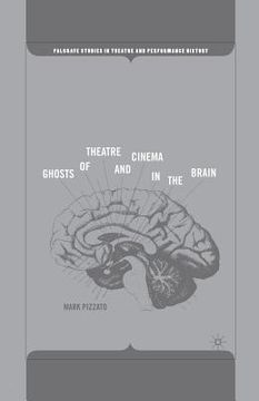 portada Ghosts of Theatre and Cinema in the Brain (en Inglés)