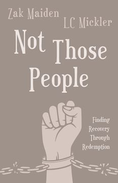 portada Not Those People: Finding Recovery Through Redemption (en Inglés)