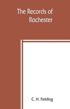 portada The records of Rochester (en Inglés)