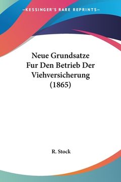 portada Neue Grundsatze Fur Den Betrieb Der Viehversicherung (1865) (in German)