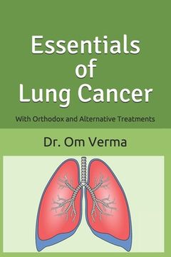 portada Essentials of Lung Cancer: With Orthodox and Alternative Treatments