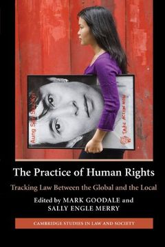 portada The Practice of Human Rights: Tracking law Between the Global and the Local (Cambridge Studies in law and Society) (en Inglés)
