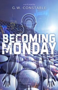 portada Becoming Monday: a sci-fi novel (en Inglés)