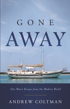 portada Gone Away: One mans escape from the modern world (en Inglés)