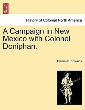portada a campaign in new mexico with colonel doniphan. (in English)