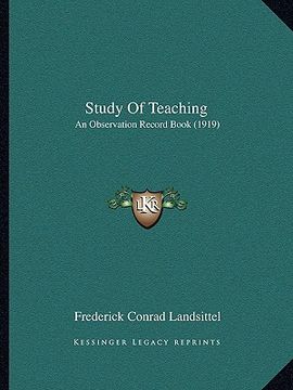 portada study of teaching: an observation record book (1919) (en Inglés)