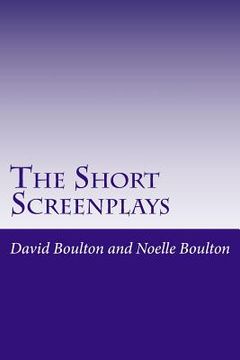 portada The Short Screenplays: Short Stories (en Inglés)