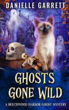 portada Ghosts Gone Wild: A Beechwood Harbor Ghost Mystery (en Inglés)