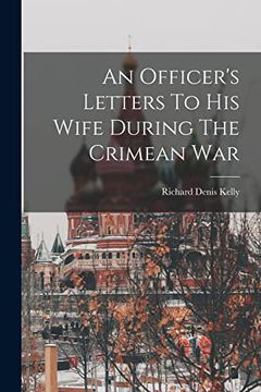 portada An Officer's Letters to his Wife During the Crimean war (en Inglés)