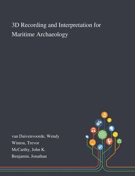 portada 3D Recording and Interpretation for Maritime Archaeology (en Inglés)