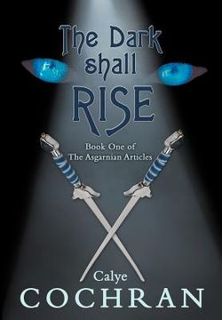 portada the dark shall rise: book one of the asgarnian articles