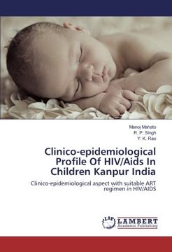 portada Clinico-epidemiological Profile Of HIV/Aids In Children Kanpur India: Clinico-epidemiological aspect with suitable ART regimen in HIV/AIDS
