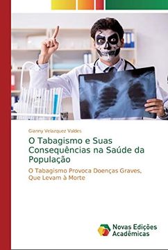 portada O Tabagismo e Suas Consequências na Saúde da População: O Tabagismo Provoca Doenças Graves, que Levam à Morte