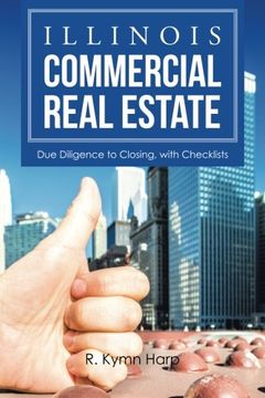 portada Illinois Commercial Real Estate: Due Diligence to Closing, with Checklists