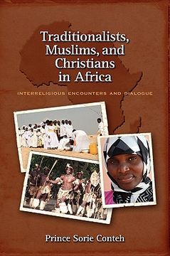 portada traditionalists, muslims, and christians in africa: interreligious encounters and dialogue (en Inglés)