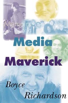 portada Memoirs of a Media Maverick (en Inglés)