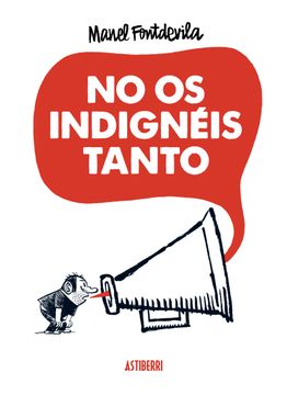 portada No os Indignéis Tanto (in Spanish)