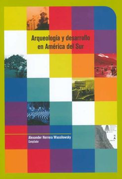 portada Arqueologia y Desarrollo en America del sur (in Spanish)