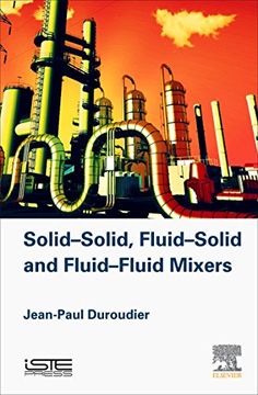 portada Solid-Solid, Fluid-Solid, Fluid-Fluid Mixers (in English)