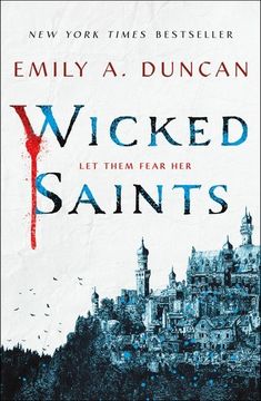 portada Wicked Saints: A Novel: 1 (Something Dark and Holy) (in English)