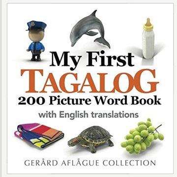 portada My First Tagalog 200 Picture Word Book (en Inglés)