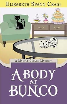 portada A Body at Bunco: A Myrtle Clover Cozy Mystery: Volume 8