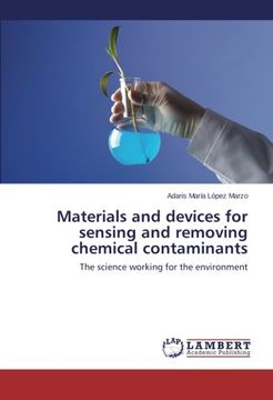 portada Materials and devices for sensing and removing chemical contaminants: The science working for the environment