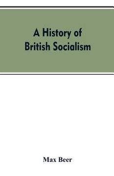 portada A history of British socialism (en Inglés)
