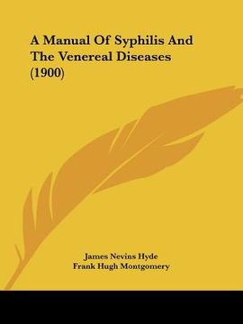 portada a manual of syphilis and the venereal diseases (1900) (in English)