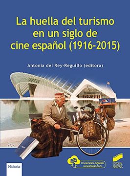 portada La Huella del Turismo en un Siglo de Cine Español (1916-2015) (in Spanish)