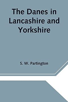 portada The Danes in Lancashire and Yorkshire (in English)