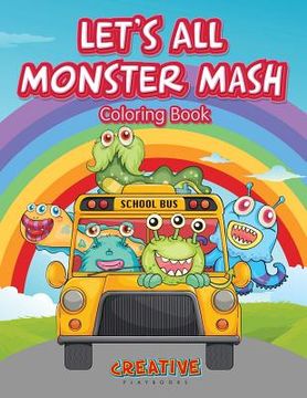 portada Let's All Monster Mash Coloring Book (in English)