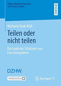 portada Teilen Oder Nicht Teilen: Die Logik des Schã¼Tzens von Forschungsdaten (en Alemán)
