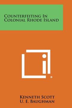 portada Counterfeiting In Colonial Rhode Island (en Inglés)