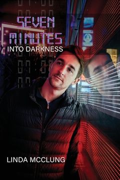 portada Seven Minutes Into Darkness (en Inglés)