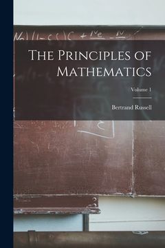 portada The Principles of Mathematics; Volume 1 (en Inglés)