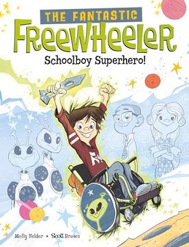 portada The Fantastic Freewheeler, Schoolboy Superhero! (in English)