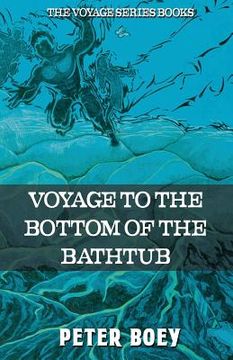 portada Voyage To The Bottom Of The Bathtub (en Inglés)