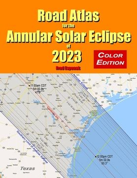 portada Road Atlas for the Annular Solar Eclipse of 2023 - Color Edition (in English)