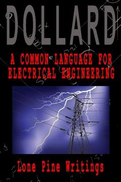 portada A Common Language for Electrical Engineering: Lone Pine Writings: Volume 1 